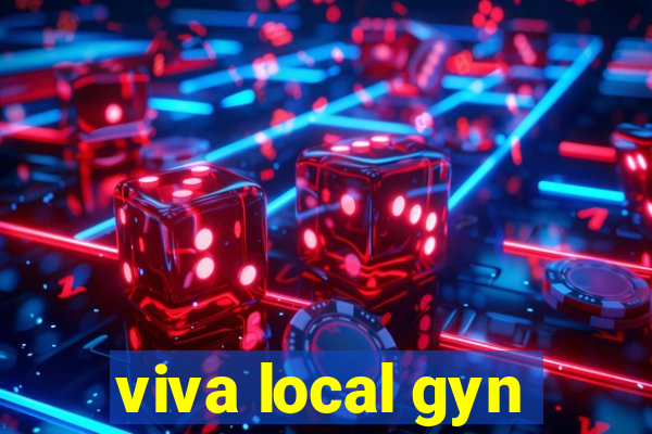 viva local gyn